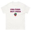 Una Pana Muy Fresa T-Shirt Cotton Woman Classic Tee